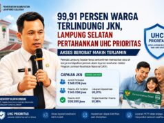 Kepesertaan JKN di Kabupaten Lampung Selatan Mencapai 99,91 Persen